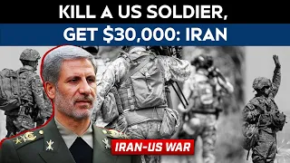 US Iran War | Kill A US Soldier, Get $30,000 - Iran Announces Bounty, Double Pay For Women