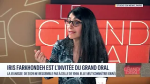 ? Le Grand Oral de Iris Farkhondeh par Michaël Darmon | 03/03/2026