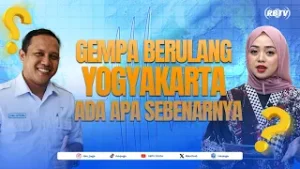 "Gempa Berulang di DIY! Ada Apa Sebenarnya?”