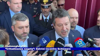 Cadoneghe (PD). “Cittadinanza negata”: Salvini incontra Schiesaro 30.09.2026