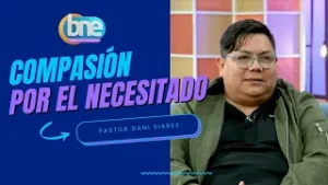 Compasión por el necesitado | Pastor Alejandro Siarez