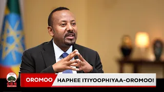 ''Oromoon haphee tokkummaafi utubaa Itiyoophiyaati.''- MMIAbiyyi Ahmad(PhD)