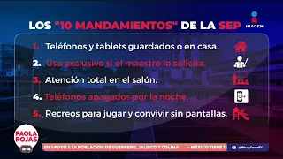 SEP publica decálogo para restringir celulares en escuelas  | De Pisa y Corre con Paola Rojas