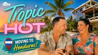 Couple Falls in Love with Honduras - Full Episode Recap | Tropic Like It’s Hot | HGTV