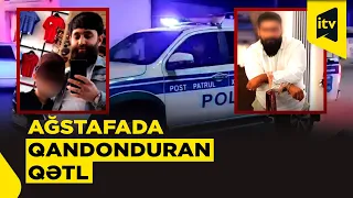 Ağstafada 34 yaşlı kişi kəsici alətlə öldürülüb, şübhəli saxlanılıb