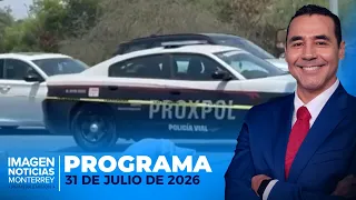 Noticias MTY con Gerardo Burgoa | Programa Completo | 31 de julio de 2026