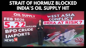 Iran Blocks Strait of Hormuz | India's Oil, Trade & 10 Million Diaspora At Risk | N18G