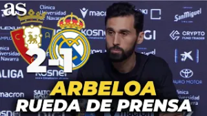 ARBELOA, rueda de prensa completa hoy tras el OSASUNA 2 - REAL MADRID 1 | LALIGA