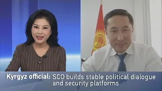 Kyrgyz official: SCO builds stable political dialogue and security platforms