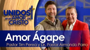 Unidos en El Amor de Cristo con Pastor Tim Perea 02-11-26