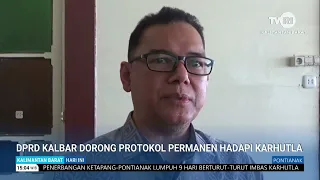 SEPTEMBER 27, 2026 WEST KALIMANTAN REGIONAL HOUSE OF REPRESENTATIVES URGES PERMANENT PROTOCOL TO ...