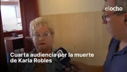 FOURTH HEARING FOR THE DEATH OF KARLA ROBLES