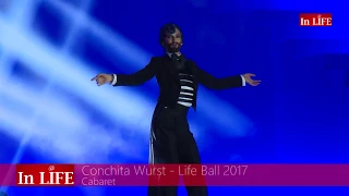 CONCHITA WURST - CABARET LIFE BALL 2017