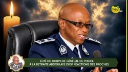 LEVÉ DU CORPS DE GÉNÉRAL DE POLICE À LA RETRAITE ABDOULAYE DIOP RÉACTIONS DES PROCHES