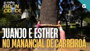 Esther leva a Juanjo ao MANANCIAL de Cabreiroá e proban as súas AUGAS | A MIÑA GRAN CIDADE
