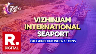 Vizhinjam Port: How India Built Its Own Gateway to the World