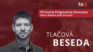 TK hnutia Progresívne Slovensko Téma: Kladivo proti korupcii