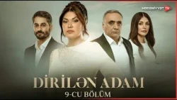 Dirilən Adam I 9-cu bölüm