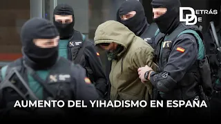 Alert in SPAIN over the rise of JIHADISM: increase in arrests and operations