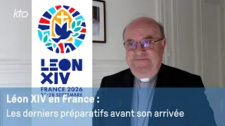 Léon XIV en France : les derniers préparatifs avant son arrivée