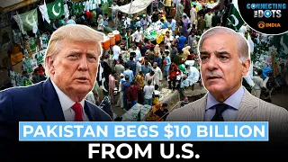 Pakistan Economic Crisis: Why Islamabad Wants $10 Billion From U.S. | Connecting The Dots