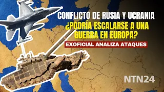 ¿Podría escalarse a una guerra en Europa el conflicto Rusia - Ucrania? Exoficial analiza los ataques
