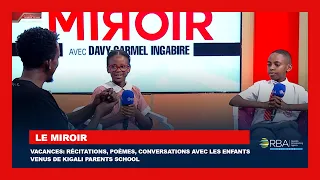 Vacances: Récitations, poèmes, conversations avec les enfants venus de Kigali Parents School