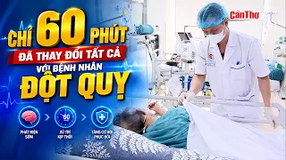 60 Minutes That Changed Everything for a Stroke Patient | Can Tho