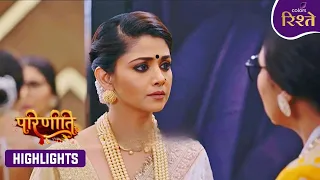 Parineeti | Niti’s Shocking Offer Leaves Preet Stunned | Highlights