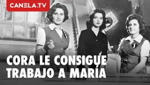 Cora le consigue trabajo a María en la tienda en MUCHACHAS QUE TRABAJAN | Cine de Oro | Canela.TV