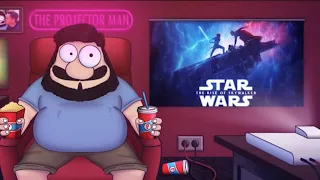 STAR WARS : The Rise Of Skywalker | The Projector Man