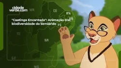 Enchanted Caatinga: animation showcases the biodiversity of the semi-arid region and promotes sus...