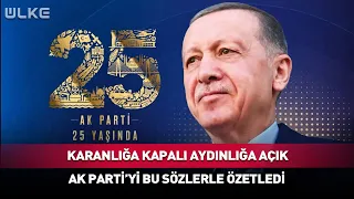 "Closed to Darkness, Open to Light!" Erdoğan Summarized the AK Party With These Words #breakingnews