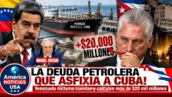 LA DEUDA PETROLERA QUE ASFIXIA A CUBA! Venezuela reclama cuentas y calculan más de $20 mil millones