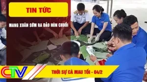 THỜI SỰ CÀ MAU TỐI 04-2-2026 | MANG XUÂN SỚM RA ĐẢO HÒN CHUỐI