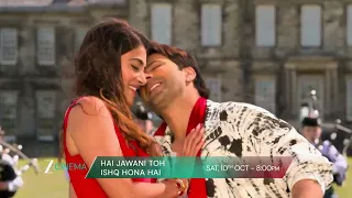 Hai Jawani Toh Ishq Hona Hai | TV Par Pehli Baar | 10th Oct, Sat, 8 PM | Zee Cinema