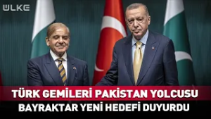 Türk Gemileri Pakistan Yolcusu... #haber