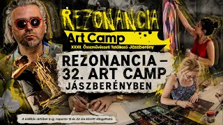 REZONANCIA – 32. ART CAMP JÁSZBERÉNYBEN