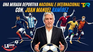 A SPORTS PERSPECTIVE WITH JUAN MANUEL RAMÍREZ | LA ONCE EN EL 14 | JUNE 23, 2026
