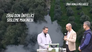 ZİRAİ DON ÖNLEYİCİ SİSLEME MAKİNASI I ZİRAİ DONLA MÜCADELE