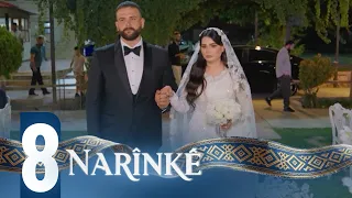 Narînkê - Xeleka 8 | نارینکێ - خەلەکا ٨
