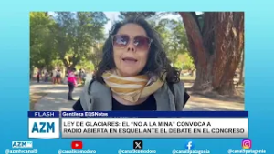 Ley de Glaciares: el “no a la mina” convoca a radio abierta en Esquel ante el debate en el Congreso