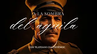 The Struggle for Power in the Mexican Revolution | In the Shadow of the Eagle