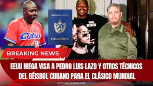 EEUU niega visa a Pedro Luis Lazo y otros técnicos del béisbol cubano para el Clásico Mundial