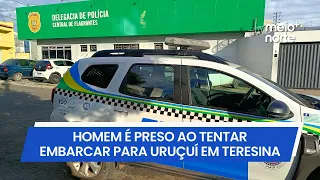 Man wanted for armed robbery arrested while trying to board bus to Uruçuí in Teresina | Meio Norte