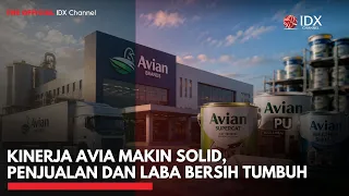 Kinerja AVIA Makin Solid, Penjualan dan Laba Bersih Tumbuh | 2ND SESSION CLOSING