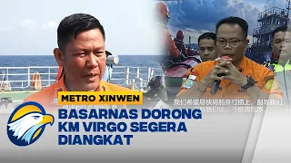 Metro Xinwen - Evakuasi KM Virgo Transport 8 Berlanjut, Penyelam Hadapi Tantangan