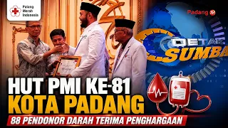 HUT PMI KE 81 KOTA PADANG, 88 PENDONOR DARAH TERIMA PENGHARGAAN