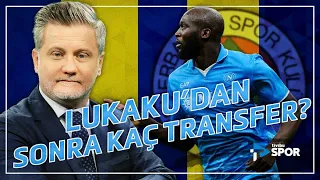 How many more transfers will be made after Lukaku? | Volkan Demir Discusses the Fenerbahçe Agenda