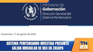 Prison System investigates alleged unauthorized departure of inmate in Zacapa